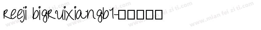 reeji bigruixiangb1字体转换